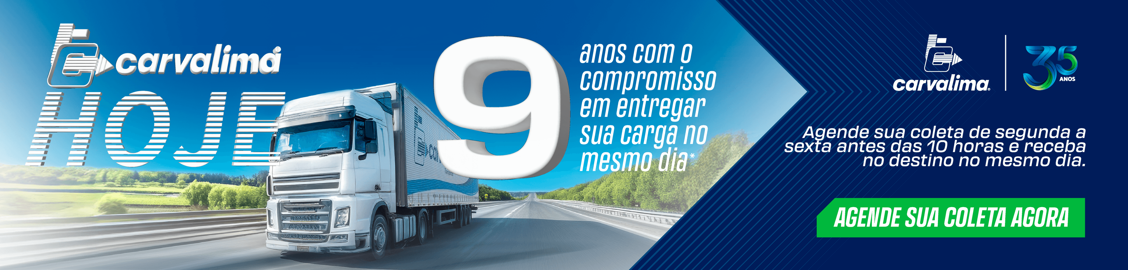 Carvalima Hoje completa 9 anos com compromisso de entregar a sua carga no mesmo dia! Agende sua Coleta!